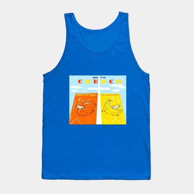 Go To Church Tank Top by madtownstudio3000